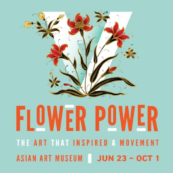 Flower Power at the Asian Art Museum — TIFFANIE TURNER • PAPEL SF
